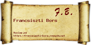 Francsiszti Bors névjegykártya